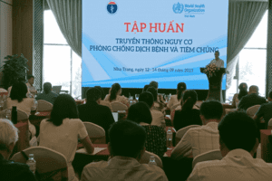 TẬP HUẤN TRUYỀN THÔNG NGUY CƠ PHÒNG, CHỐNG DỊCH BỆNH VÀ TIÊM CHỦNG