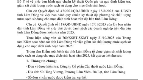 Kết quả ngoại kiểm chất lượng nước sạch sử dụng cho mục đích sinh hoạt  tại Công ty Cổ phần Cấp thoát nước Lâm Đồng năm 2025