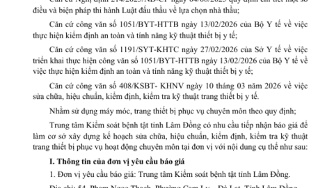 Thông báo mời báo giá về việc sửa chữa, hiệu chuẩn, kiểm định, kiểm tra kỹ thuật trang thiết bị y tế.